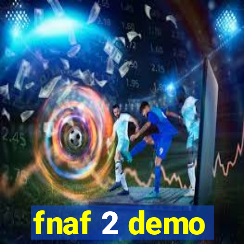 fnaf 2 demo